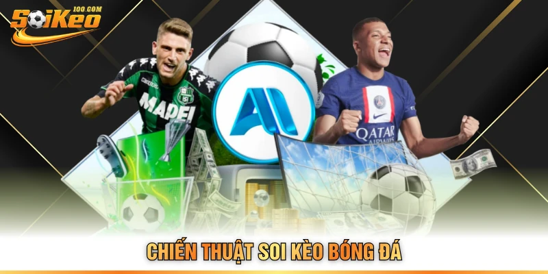 Chiến thuật soi kèo bóng đá
