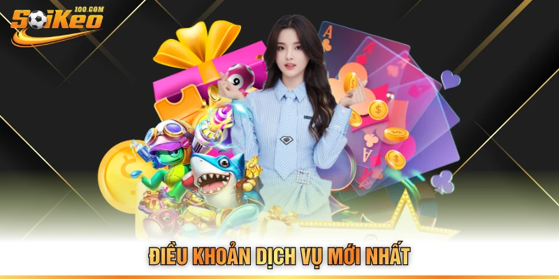 Điều khoản dịch vụ mới nhất