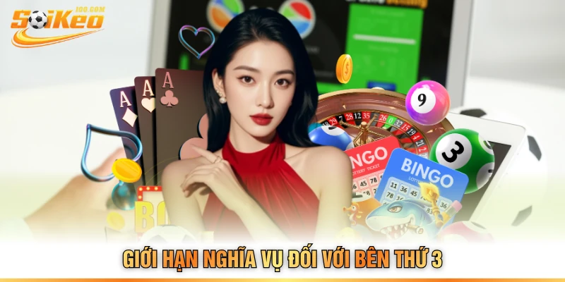 Giới hạn nghĩa vụ đối với bên thứ 3