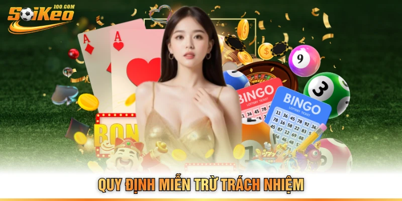 Quy định miễn trừ trách nhiệm