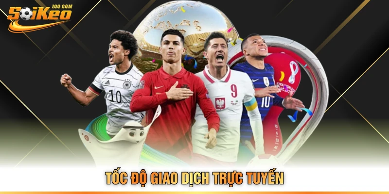 Tốc độ giao dịch trực tuyến