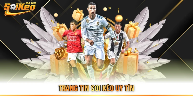 Trang tin soi kèo uy tín