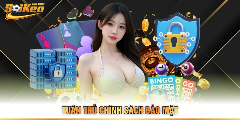 Tuân thủ chính sách bảo mật